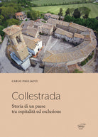 Cover of Collestrada. Storia di un paese tra ospitalità ed esclusione