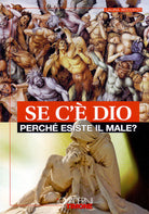 Cover of Se c'è Dio perché esiste il male?