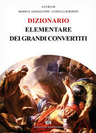 Cover of Dizionario elementare dei grandi convertiti