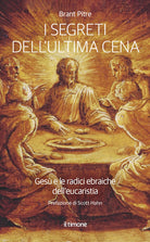 Cover of segreti dell'ultima Cena. Gesù e le radici ebraiche dell'eucaristia