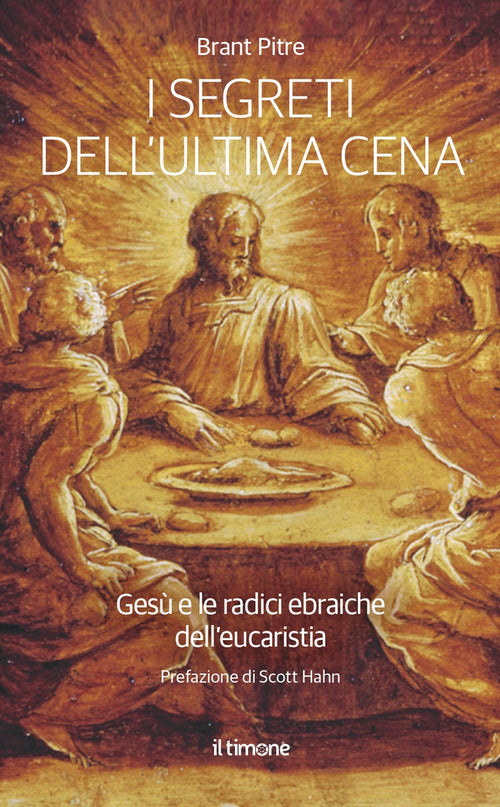 Cover of segreti dell'ultima Cena. Gesù e le radici ebraiche dell'eucaristia