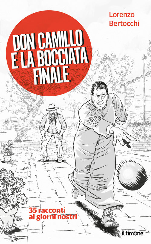 Cover of Don Camillo e la bocciata finale. 35 racconti ai giorni nostri