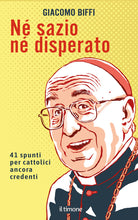 N sazio n disperato. 41 spunti per cattolici ancora credenti