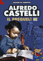 Cover of Castelli 50. Il prequel. Prima di Martin Mystère e dell'Omino Bufo