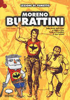Cover of Moreno Burattini. Dalle storie dell'orrore a Zagor e Cico, l'arte e il mestiere di fare fumetti