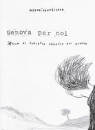 Cover of Genova per noi. Album di famiglia passante per Genova