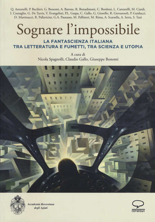 Cover of Sognare l'impossibile. La fantascienza italiana tra letteratura e fumetti, tra scienza e utopia. Atti del seminario (Rovereto, 18-19 novembre 2016)