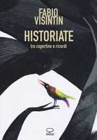 Cover of Historiate. Tra copertine e ricordi