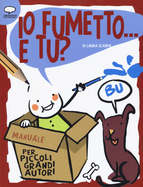 Cover of Io fumetto... E tu? Manuale per piccoli grandi autori