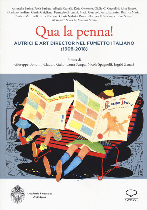 Cover of Qua la penna! Autrici e art director nel fumetto italiano (1908-2018)