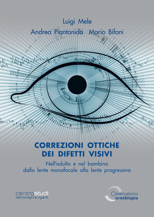 Cover of Correzioni ottiche dei difetti visivi nell’adulto e nel bambino. Dalla lente monofocale alla lente progressiva