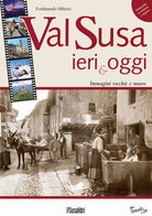 Cover of Val Susa ieri e oggi. Immagini vecchie e nuove