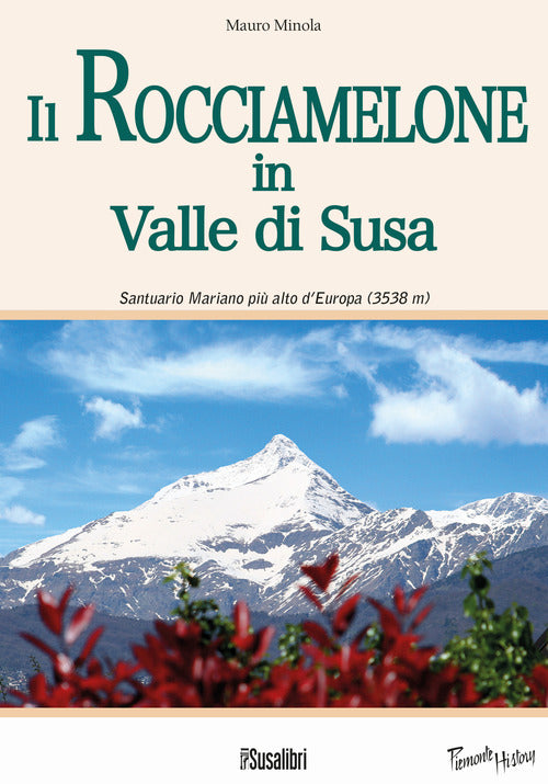 Cover of Rocciamelone in Valle di Susa. Santuario mariano più alto d'Europa (3538m)