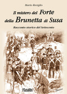 Cover of mistero del Forte della Brunetta di Susa
