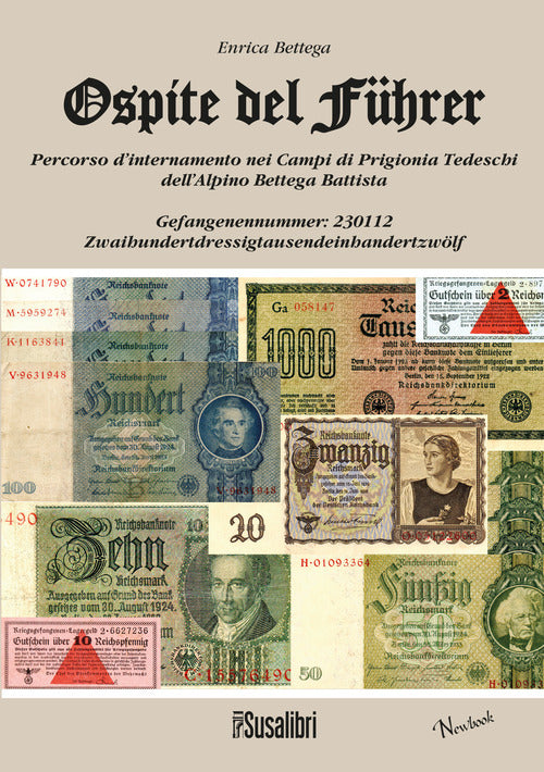 Cover of Ospite del führer. Percorso d'internamento nei Campi di Prigionia trdeschi dell'alpino Bettega Battista