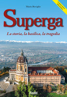 Cover of Superga. La storia, la basilica, la tragedia