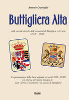 Cover of Buttigliera Alta nelle vicende storiche delle comunità di Buttigliera e Ferriera (1619 - 1920)