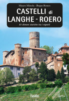 Cover of Castelli di Langhe. Roero. 61 dimore storiche tra i vigneti