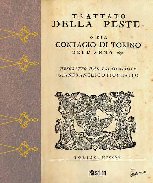 Cover of Trattato della peste. O sia contagio a Torino dell'anno 1630