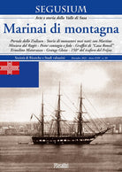 Cover of Marinai di montagna. Segusium. Arte e storia della valle di Susa