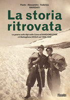 Cover of storia ritrovata. La guerra sulle Alpi nella Conca di Bardonecchia e il Battaglione Edolo nel 1944-1945