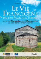 Cover of vie francigene dai due valichi a Torino. Le vie del Moncenisio e del Monginevro tra arte, storia e antichi ricoveri