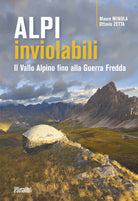 Cover of Alpi inviolabili. Il Vallo Alpino fino alla Guerra Fredda