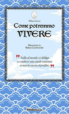 Cover of Come potremmo vivere