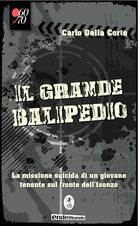 Cover of grande balipedio. La missione suicida di un giovane tenente durante la prima guerra mondiale
