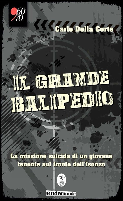 Cover of grande balipedio. La missione suicida di un giovane tenente durante la prima guerra mondiale