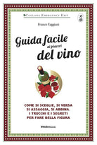 Cover of Guida facile ai piaceri del vino