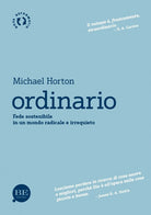 Cover of Ordinario. Fede sostenibile in un mondo radicale e irrequieto