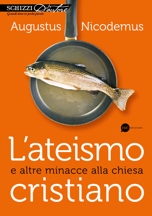 Cover of ateismo cristiano e altre minacce alla Chiesa