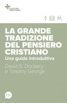 Cover of grande tradizione del pensiero cristiano. Una guida introduttiva