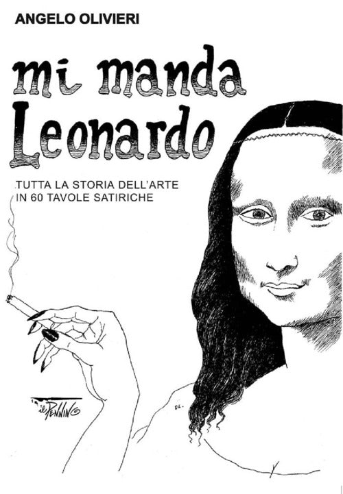 Cover of Mi manda Leonardo. Tutta la storia dell'arte in 60 tavole satiriche