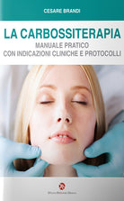 Cover of carbossiterapia. Manuale pratico con indicazioni cliniche e protocolli