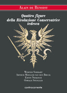 Cover of Quattro figure della Rivoluzione Conservatrice tedesca. Werner Sombart, Arthur Moeller van den Bruck, Ernst Niekisch, Oswald Spengler