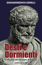 Cover of Desti e dormienti. L'attualità del pensiero di Eraclito