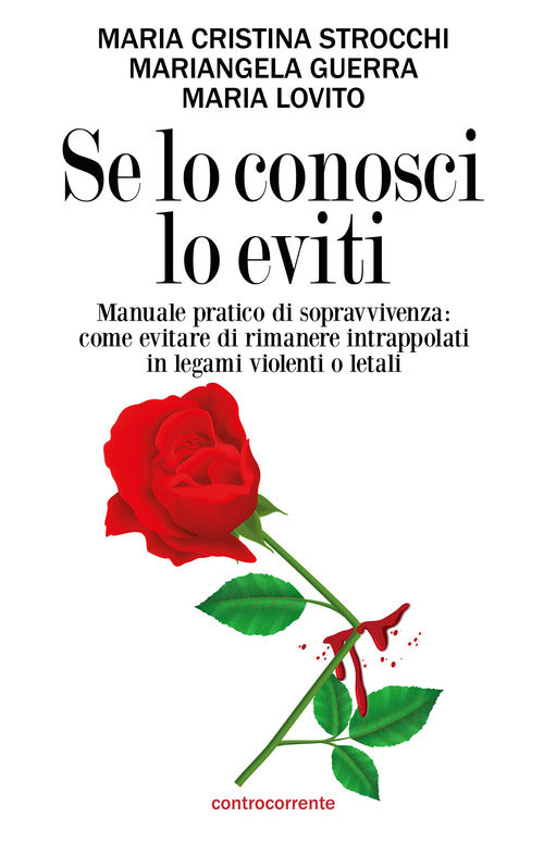Cover of Se lo conosci lo eviti. Manuale pratico di sopravvivenza: come evitare di rimanere intrappolati in legami violenti o letali