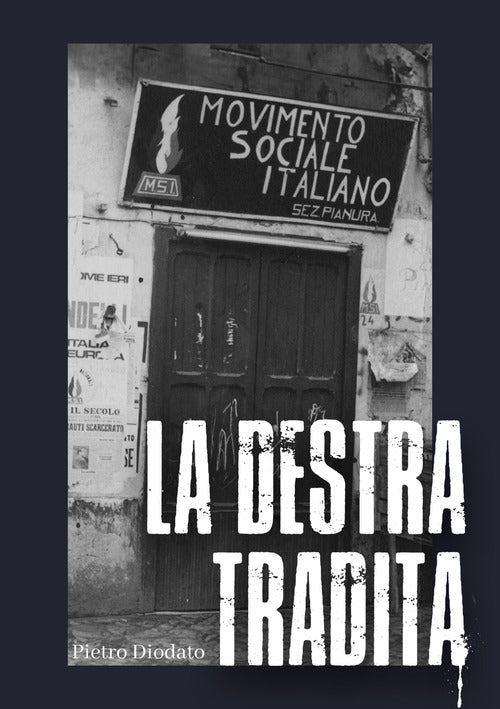La Destra tradita