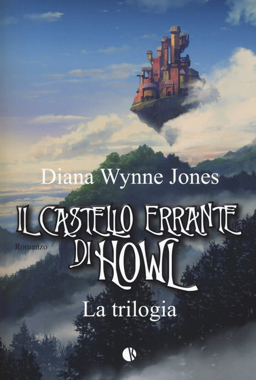 Cover of castello errante di Howl. La trilogia: Il castello in aria-La casa per Ognidove
