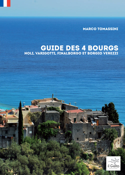 Cover of Guide des 4 bourgs. Noli, Varigotti, Finalborgo et Borgio Verezzi