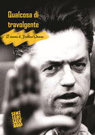 Cover of Qualcosa di travolgente. Il cinema di Jonathan Demme