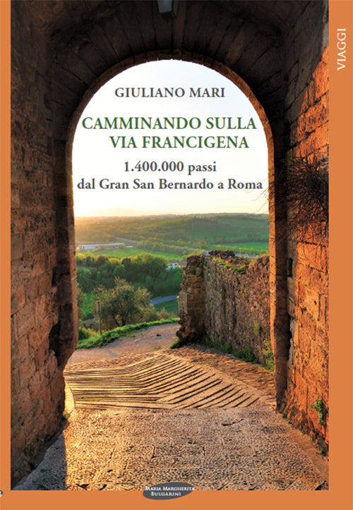 Cover of Camminando sulla via Francigena. 1.400.000 passi dal Gran San Bernardo a Roma