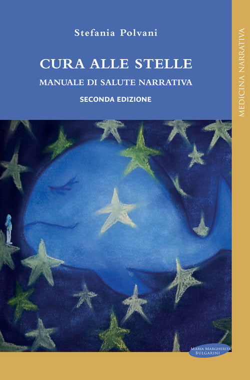 Cover of Cura alle stelle. Manuale di salute narrativa