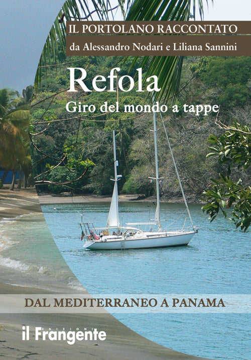 Cover of Refola giro del mondo a tappe. Dal Mediterraneo a Panama. Portolano raccontato