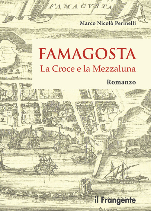 Cover of Famagosta. La croce e la mezzaluna