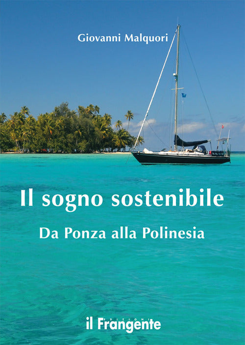 Cover of sogno sostenibile. Da Ponza alla Polinesia