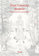 Magarìe. Di vita, morte e meraviglie