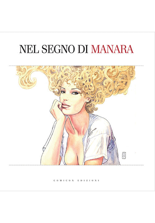 Cover of Nel segno di Manara. Catalogo della mostra (Bologna, 22 settembre 2017-21 gennaio 2018)